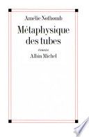 Métaphysique des tubes