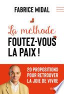 Méthode Foutez-vous la paix ! (La)
