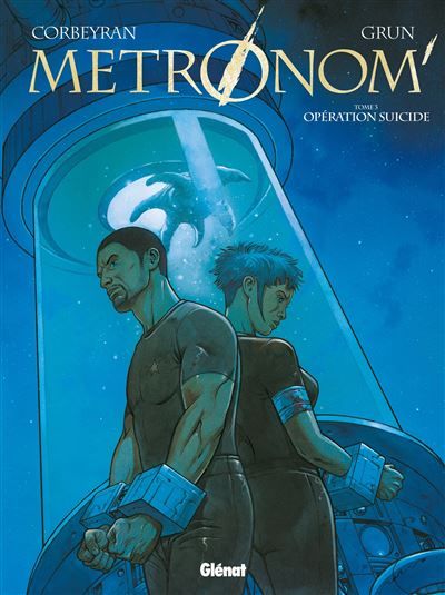 Metronom' - Tome 03 Opération suicide