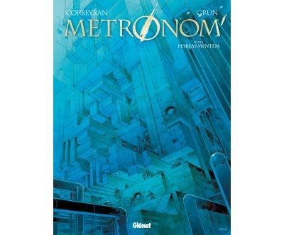 Metronom' - Tome 05 Habeas Mentem