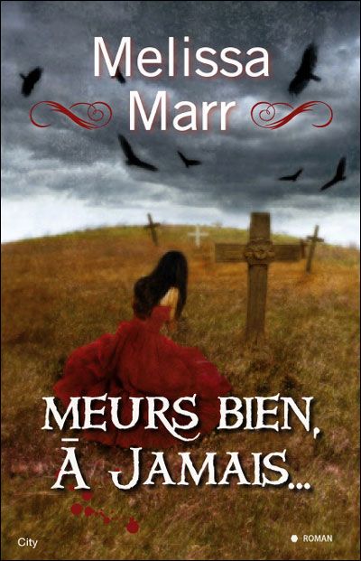 Meurs bien à jamais