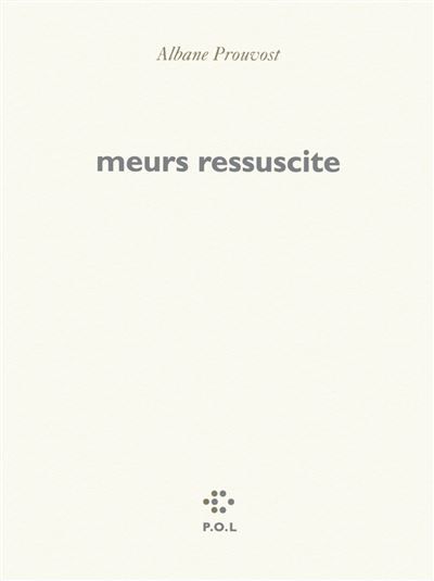 Meurs ressuscite