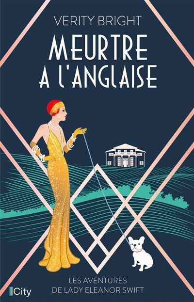 Meurtre à l'anglaise Les aventures de Lady Eleanor Swift T1