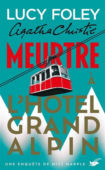Couverture de Meurtre à l'Hôtel Grand Alpin par Lucy Foley