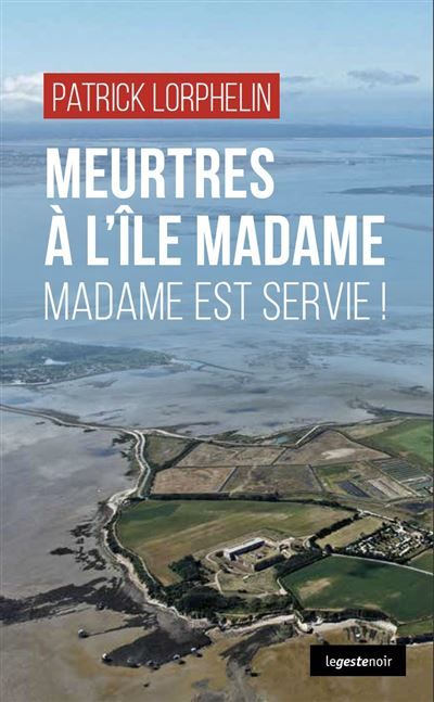 Meurtre a l'ile madame madame est servie (poche) coll. geste noir Madame est servie