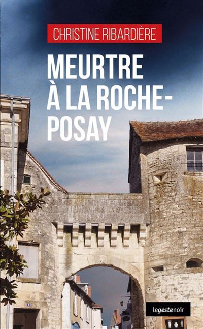 Meurtre a La Roche-Posay