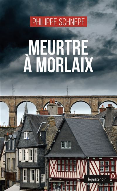 Meurtre a morlaix (coll. geste noir)