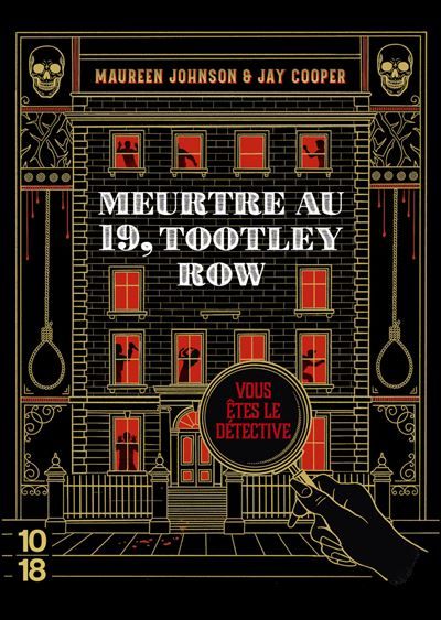 Meurtre au 19, Tootley Row - Vous êtes le détective