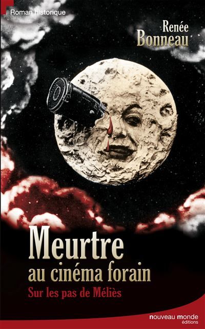 Meurtre au cinéma forain Sur les pas de Méliès