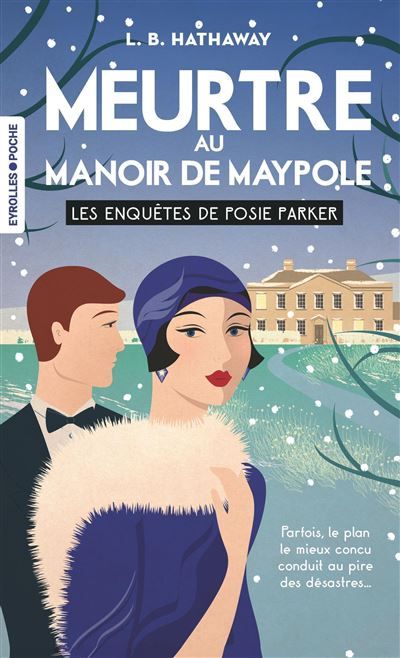 Meurtre au manoir de Maypole Les enquêtes de Posie Parker (tome 3)