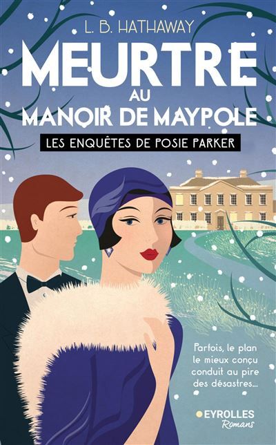 Meurtre au manoir de Maypole Les enquêtes de Posie Parker (tome 3)