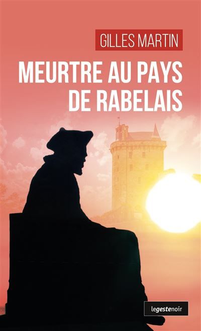 Meurtre au pays de rabelais (geste) (coll. geste noir)