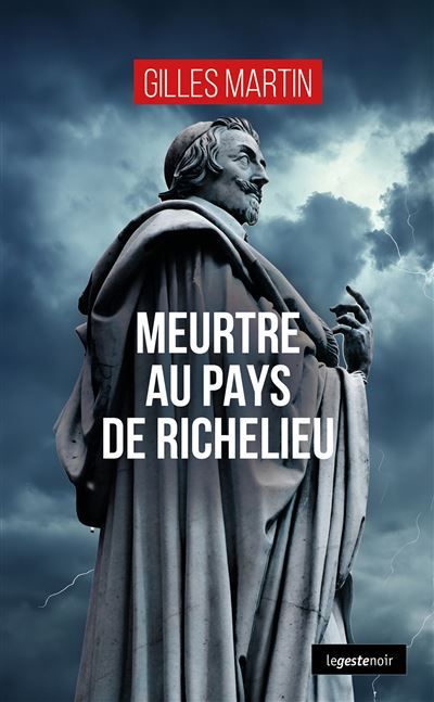 Meurtre au pays de richelieu (coll. geste noir)