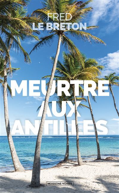 Meurtre aux Antilles