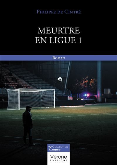 Couverture de Meurtre en Ligue 1 par Philippe de Cintré