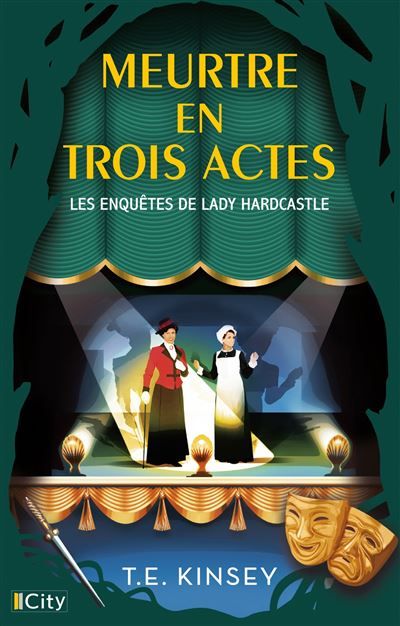 Meurtre en trois actes Les enquêtes de Lady Hardcastle