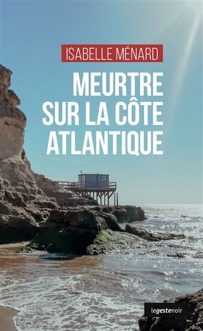 Meurtre sur la cote atlantique (geste)  (coll. geste noir)