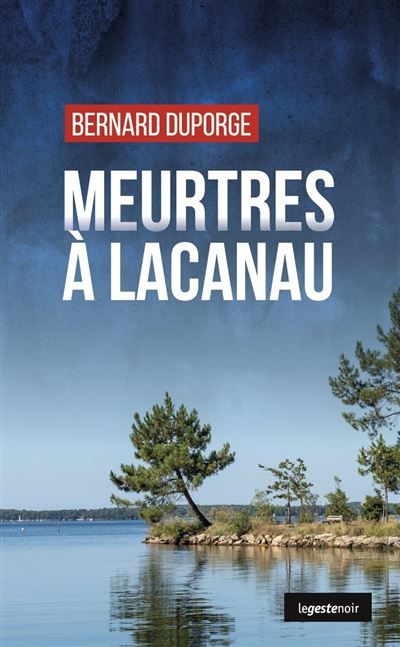 Meurtres a lacanau (geste) (coll. geste noir)