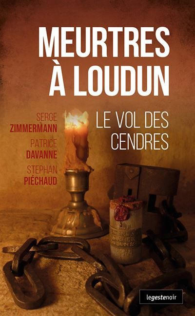 Meurtres a loudun - le vol des cendres (coll. geste noir) Le vol des cendres
