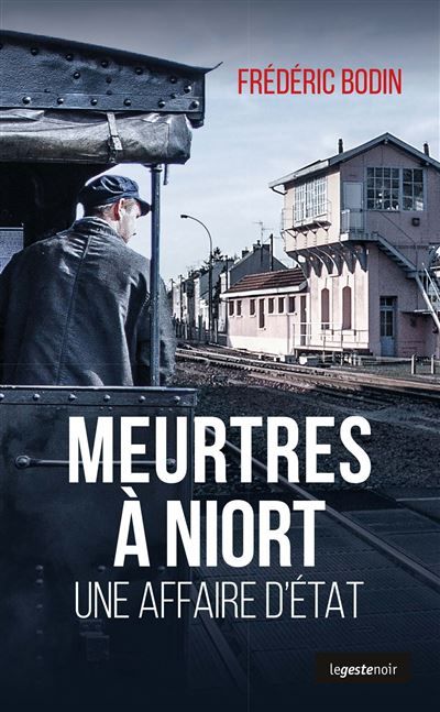 Meurtres à Niort - une affaire d'état