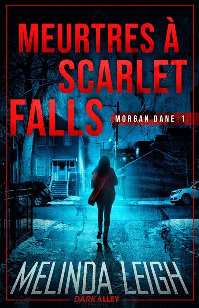 Meurtres à Scarlet Falls Morgan Dane 1