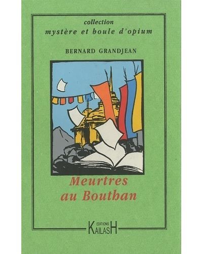 Meurtres au Bouthan - roman