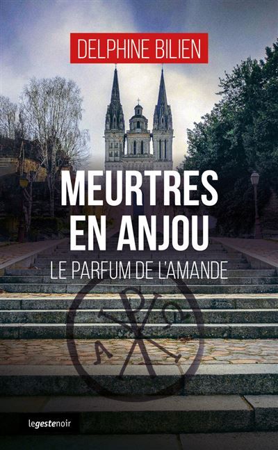 Meurtres en anjou parfum de l'amande (poche) coll. geste noir Parfum de l'Amande