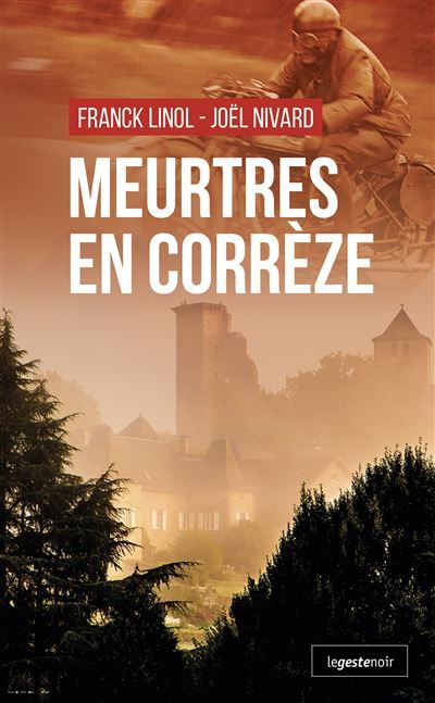 Meurtres en correze (poche)  (coll. geste noir)