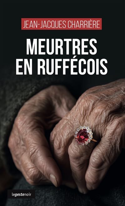 Couverture de Meurtres en ruffecois (coll. geste noir) par Jean-Jacques Charrière