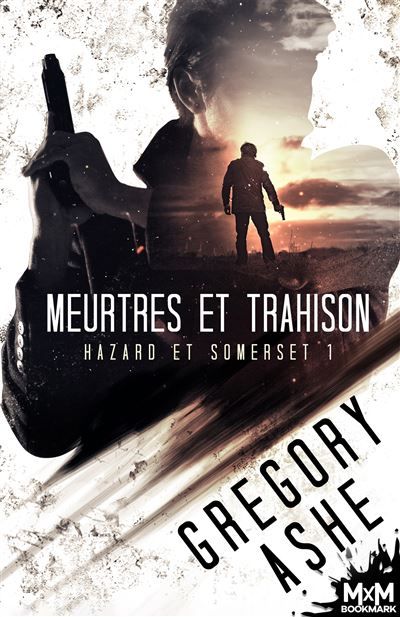 Meurtres et trahison Hazard et Somerset, T1
