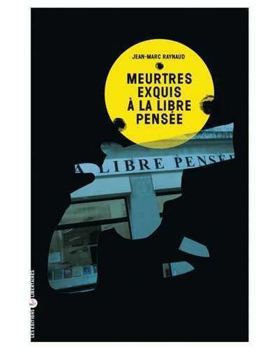 Meurtres exquis a la libre pensee
