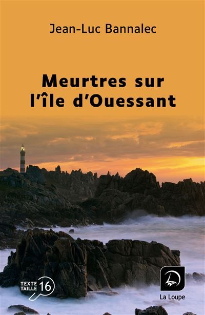 Meurtres sur l'île d'Ouessant Une enquête du commissaire Dupin