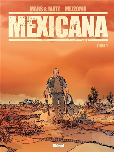 Mexicana - Tome 01 Lucia