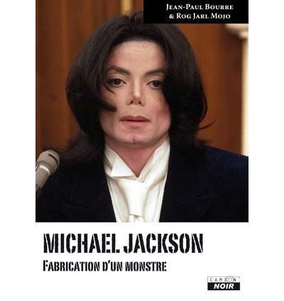 Michael Jackson, fabrication d'un monstre