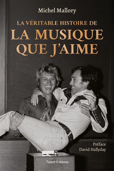 Michel Mallory, La véritable histoire de La musique que j'aime