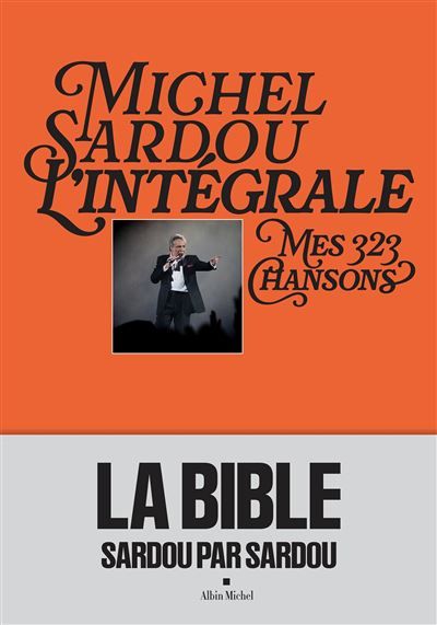 Michel Sardou, l'intégrale Mes 368 chansons