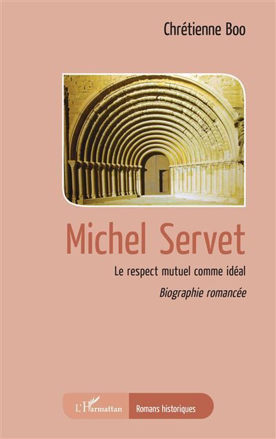 Michel Servet Le respect mutuel comme idéal