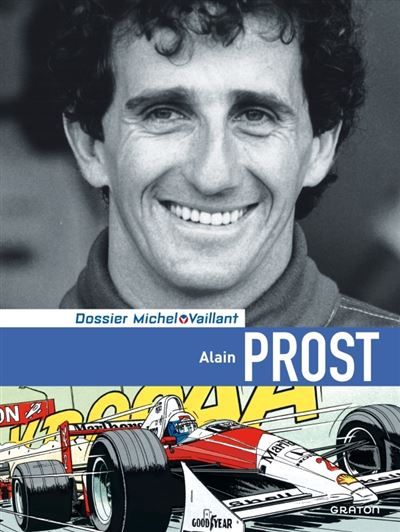 Michel Vaillant - Dossiers - Alain Prost Dossier Michel Vaillant Tome 12  Edition luxe