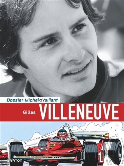 Michel Vaillant - Dossiers - Gilles Villeneuve -  Studio Graton