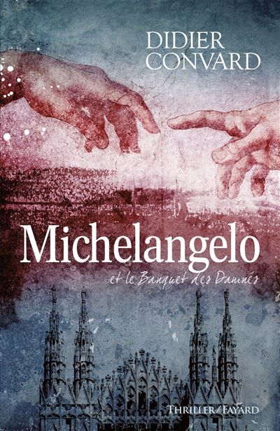 Michelangelo et le banquet des damnés Le banquet des damnés