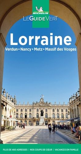 Michelin Le Guide Vert Lorraine