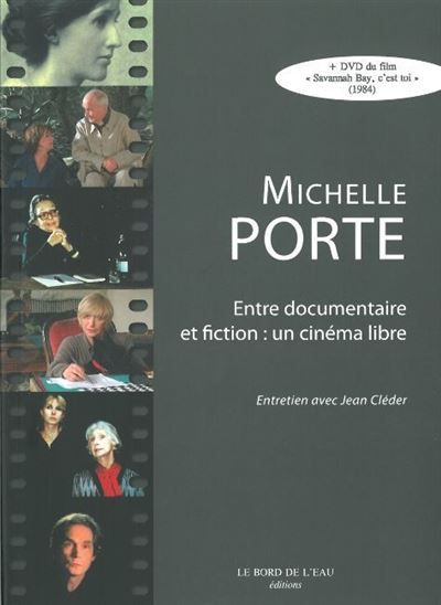Michelle Porte (+Dvd) Entre Documentaire et Fiction:Une Cinéma