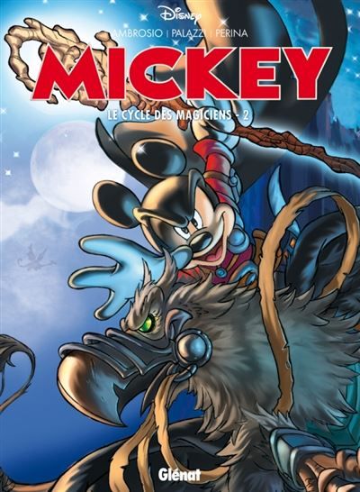 Mickey - Le Cycle des magiciens - Tome 02 Le cycle des magiciens Tome 2