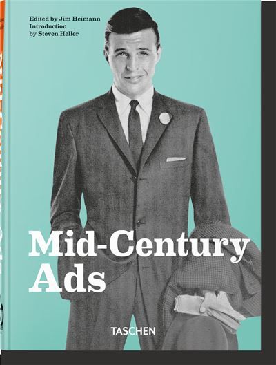 Mid-Century Ads. 40th Ed. Edition trilingue anglais-français-allemand