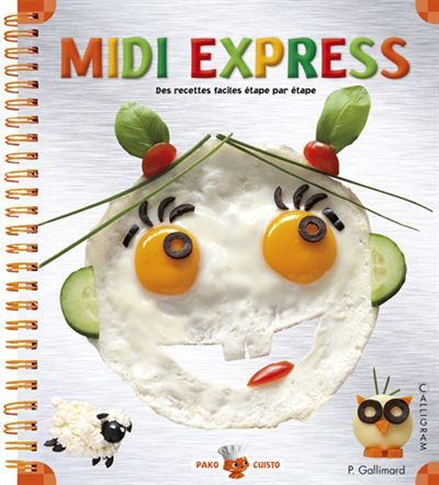 Midi express Des recettes faciles étape par étape