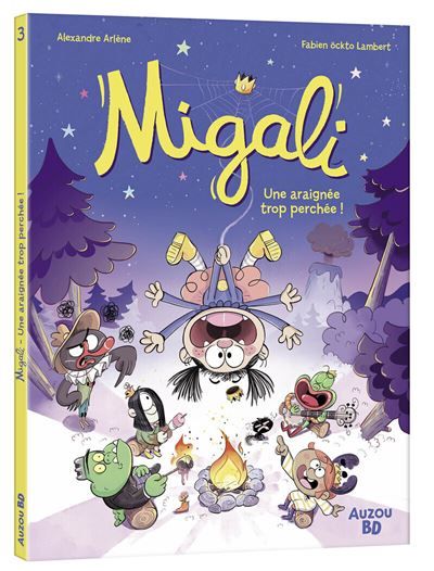 Migali - Tome 03 Une araignée trop perchée !