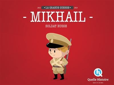 Mikhaïl, Soldat Russe en 14-18 - Bruno Wennagel