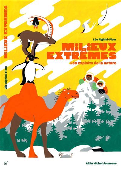 Milieux extrêmes - Les Exploits de la nature