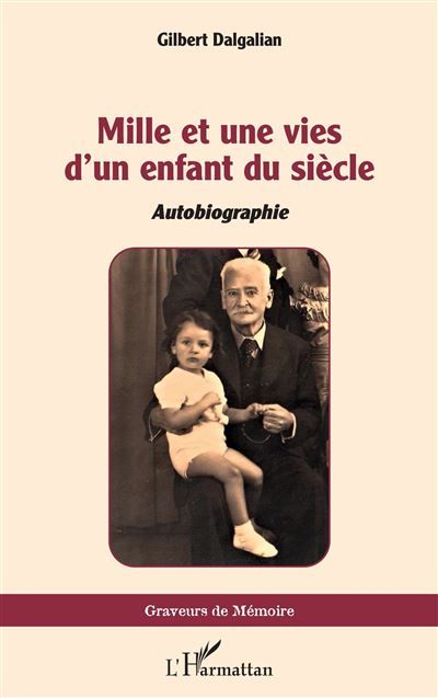 Mille et une vies d’un enfant du siècle Autobiographie