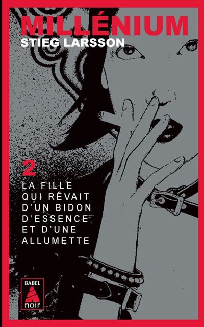 Millénium 2 - La fille qui rêvait d'un bidon d'essence et d'une allumette Babel noir 52